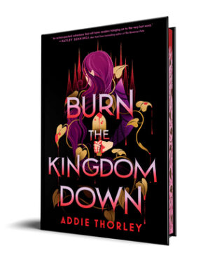 Burn the Kingdom Down