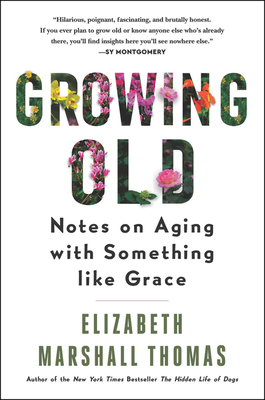 Growing Old: Notes on Aging with Something Like Grace