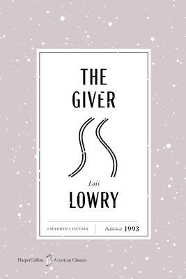 The Giver American Classics Edition: A Newbery Award Winner