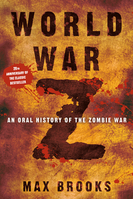 World War Z: An Oral History of the Zombie War