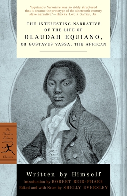 The Interesting Narrative of the Life of Olaudah Equiano: or, Gustavus Vassa, the African