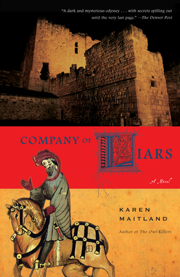 Company of Liars: Company of Liars: A Novel