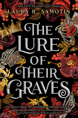 The Lure of Their Graves: Book Two of the Cursed Crown Series