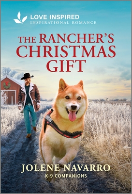 The Rancher's Christmas Gift: An Uplifting Inspirational Romance