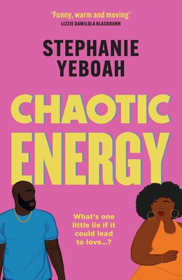 Chaotic Energy: The Hilarious, Heartfelt, Must-Read Romantic Comedy