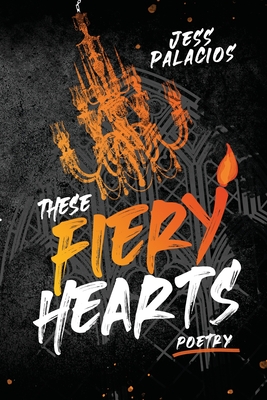 These Fiery Hearts