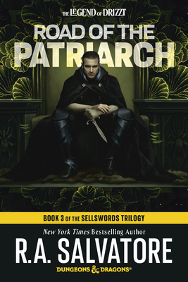 Road of the Patriarch: Dungeons & Dragons: Book 3 of the Sellswords Trilogy