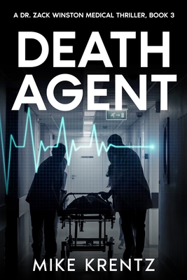 Death Agent: A Dr. Zack Winston Thriller