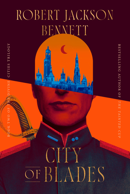 City of Blades: Book Two of the Divine Cities Trilogy