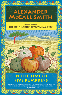 In the Time of Five Pumpkins: No. 1 Ladies' Detective Agency (26)