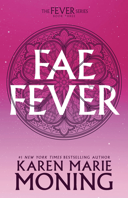 Faefever: The Fever Series