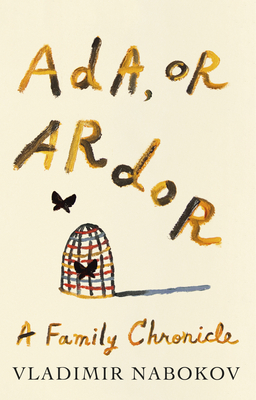 Ada, or Ardor: Ada, or Ardor: A Family Chronicle