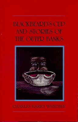 Blackbeard's Cup and Other Stories of the Outer Banks