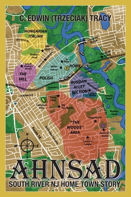 Ahnsad: South River NJ Home Town Story