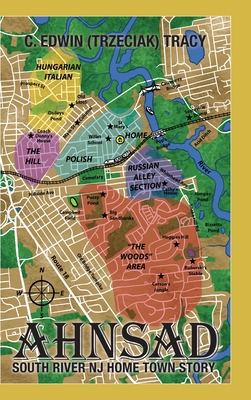 Ahnsad: South River NJ Home Town Story