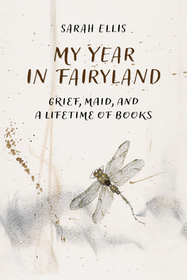 My Year in Fairyland: Grief, Maid and a Lifetime of Books