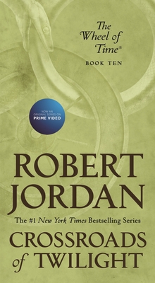 Crossroads of Twilight: Book Ten of 'The Wheel of Time'