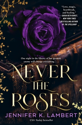 Never the Roses