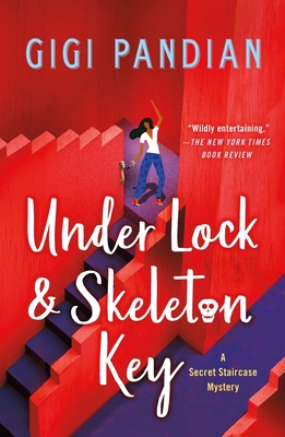 Under Lock & Skeleton Key: A Secret Staircase Mystery