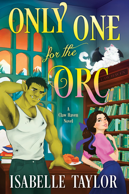 Only One for the Orc: A Cozy Fantasy Romance