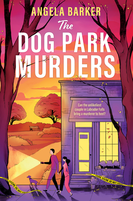 The Dog Park Murders: A Grumpy Sunshine Cozy Mystery Romance