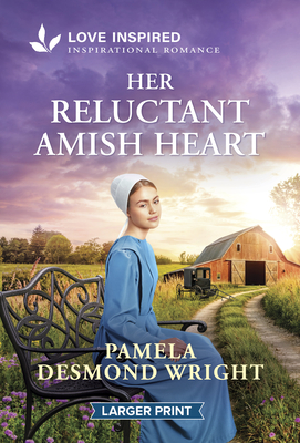 Her Reluctant Amish Heart: An Uplifting Inspirational Romance