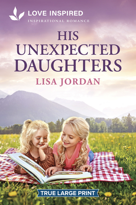 His Unexpected Daughters: An Uplifting Inspirational Romance