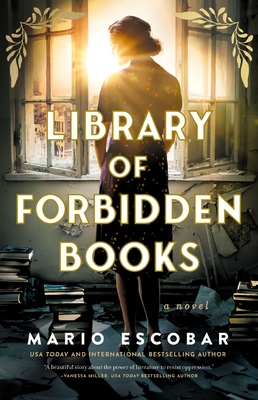 Library of Forbidden Books: A Sweeping Historical Fiction Novel about a Librarian Protecting Banned Books in Nazi Germany
