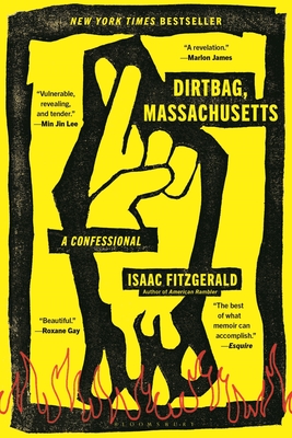 Dirtbag, Massachusetts: A Confessional