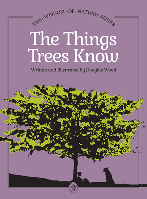The Things Trees Know