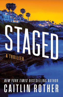 Staged: A Thriller