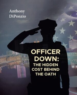 Officer Down: The Hidden Cost Behind the Oath
