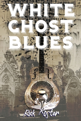 White Ghost Blues