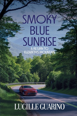 Smoky Blue Sunrise: A Return to Elizabeth's Mountain