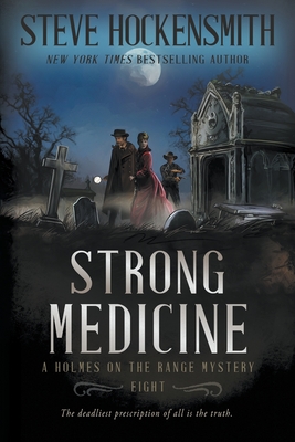 Strong Medicine: A Western Mystery Series