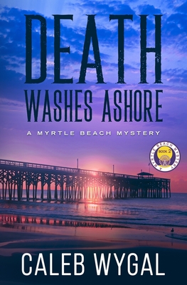 Death Washes Ashore: A Myrtle Beach Mystery