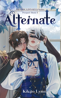 Eric Linnaeus - Alternate: Prequel Book 0
