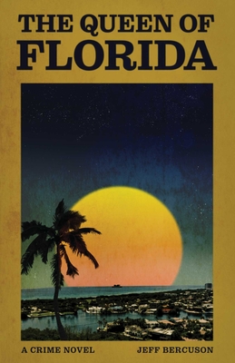 The Queen of Florida: A Crime Novel