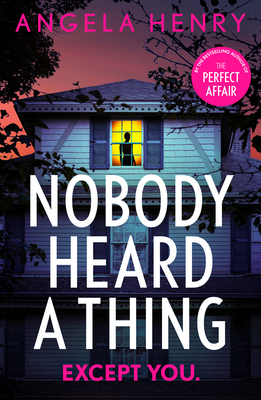 Nobody Heard a Thing