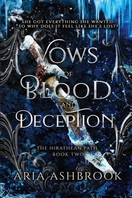 Vows of Blood and Deception: A Dark Enemies To Lovers Fantasy Romance Novel