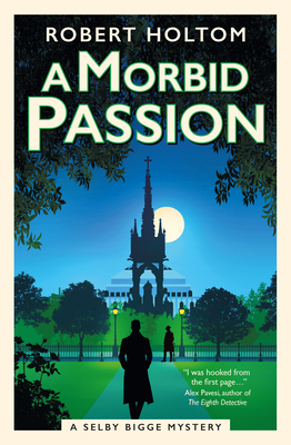 A Morbid Passion: The Selby Bigge Mysteries
