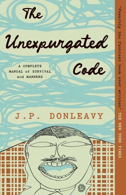 The Unexpurgated Code: A Complete Manual of Survival and Manners