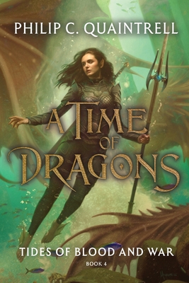 Tides of Blood and War (A Time of Dragons: Book 4)