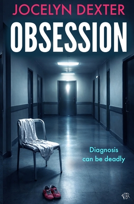 Obsession: A haunting psychological thriller that will leave you questioning everything