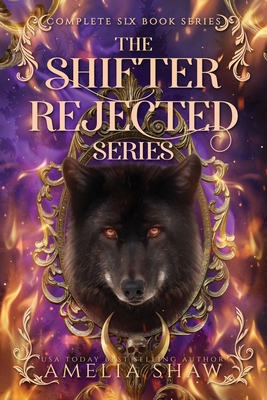 Shifter Rejected Series: Books 1-6