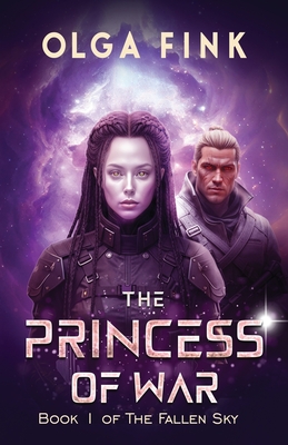 The Princess of War: Book I of The Fallen Sky