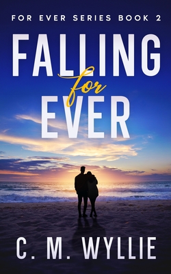 Falling For Ever