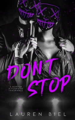 Don't Stop: a horror hitchhiker traumance novella