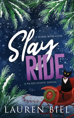 Slay Ride Deluxe Edition: A Dark Rom-Com