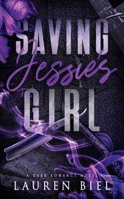 Saving Jessie's Girl: A Dark Romance Novel
